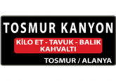 Tosmur Kanyon- Kilo Et Tavuk Balık ve Kahvaltı