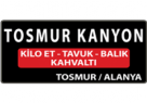 Tosmur Kanyon- Kilo Et Tavuk Balık ve Kahvaltı